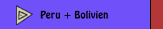 Peru + Bolivien